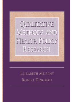 Qualitative Methods and Health Policy Research