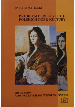 Problemy restytucji polskich dóbr kultury