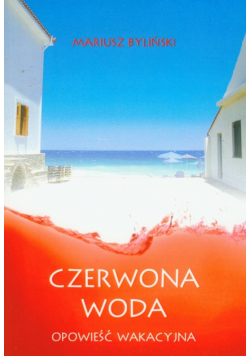 Byliński Mariusz - Czerwona woda