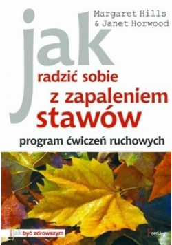 Jak radzić sobie z zapaleniem stawów