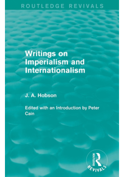 Writings on Imperialism and Internationalism (Routledge Revivals)