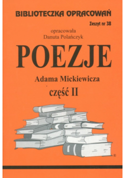 Biblioteczka Opracowań Poezje Adama Mickiewicza cz. II
