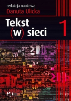 Tekst (w) sieci Tom 1 Tekst język gatunki