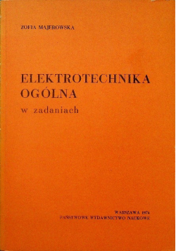 Elektrotechnika ogólna w zadaniach