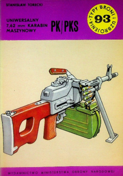 Typy broni i uzbrojenia Tom 93  Uniwersalny 7,62 mm karabin maszynowy PK/PKS TBiU