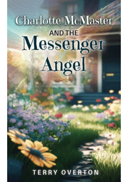 Charlotte McMaster and the Messenger Angel