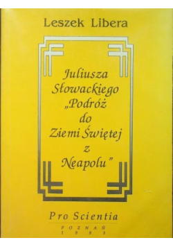 Juliusza Słowackiego Podroż do Ziemi Świętej z Neapolu