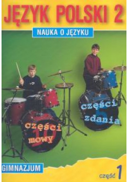 Nauka o języku 2 Język polski Część 1