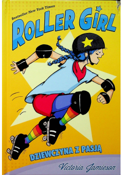 Roller Girl Dziewczyna z pasją