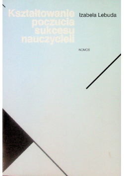 Kształtowanie poczucia sukcesu nauczycieli