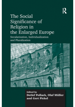 The Social Significance of Religion in the Enlarged Europe