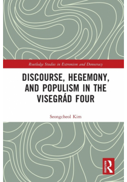 Discourse, Hegemony, and Populism in the Visegrád Four