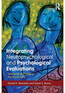 Integrating Neuropsychological and Psychological Evaluations