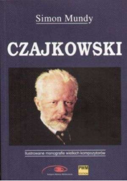Czajkowski Ilustrowane monografie wielkich kompozytorów