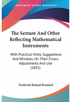 The Sextant And Other Reflecting Mathematical Instruments