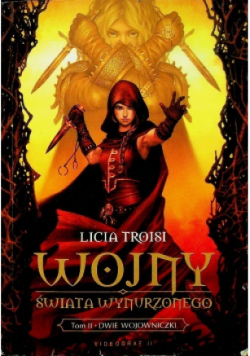 Wojny Świata Wynurzonego Dwie wojowniczki Tom 2