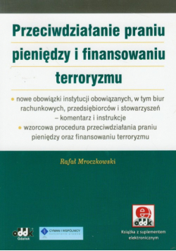 Przeciwdziałanie praniu pieniędzy i finansowaniu terroryzmu– nowe obowiązki instytucji obowiązanych,