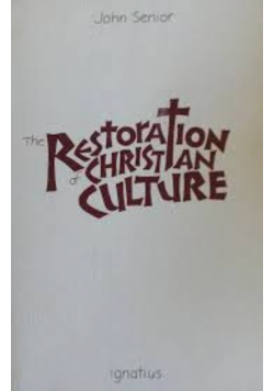 The Restoration of Christian Culture