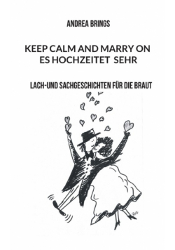 Es hochzeitet sehr. Keep calm and marry on