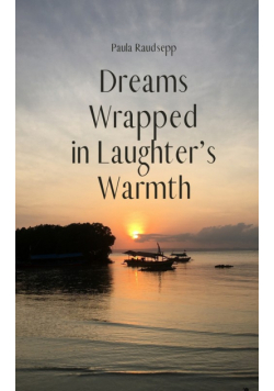 Dreams Wrapped in Laughter's Warmth