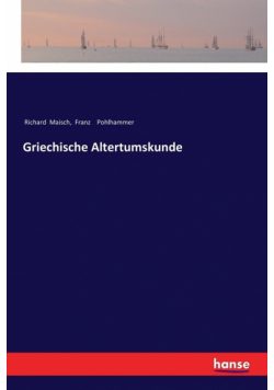 Griechische Altertumskunde