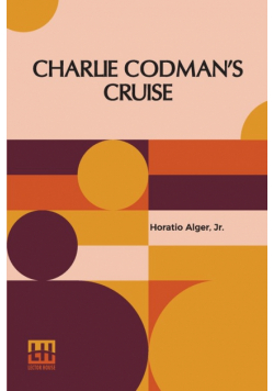 Charlie Codman s Cruise