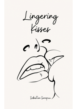 Lingering Kisses