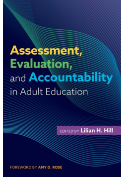 Assessment, Evaluation, and Accountability in Adult Education