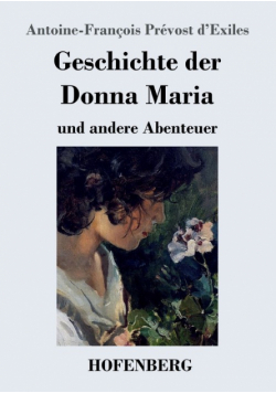 Geschichte der Donna Maria und andere Abenteuer