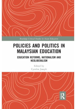 Policies and Politics in Malaysian Education