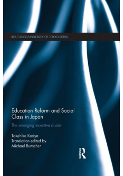 Education Reform and Social Class in Japan