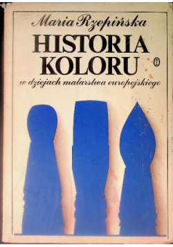 Historia koloru w  dziejach malarstwa europejskiego