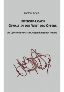Intensiv-Coach Gewalt in der Welt des Opfers
