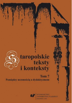 Staropolskie teksty i konteksty Tom 7