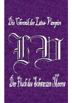 Die Chronik der Latos-Vampire - Der Fluch des Schwarzen Moores