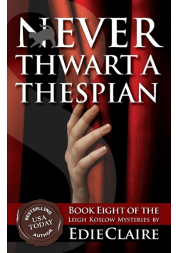 Never Thwart a Thespian