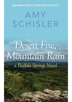 Desert Fire, Mountain Rain