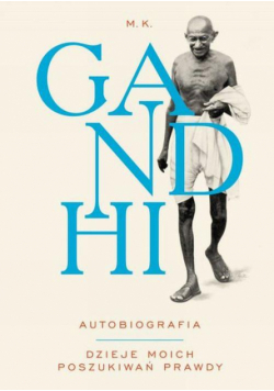 Autobiografia. Dzieje moich poszukiwań prawdy