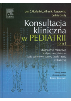 Konsultacja kliniczna w pediatrii Tom 1