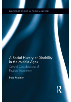 A Social History of Disability in the Middle Ages