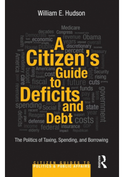 A Citizen's Guide to Deficits and Debt