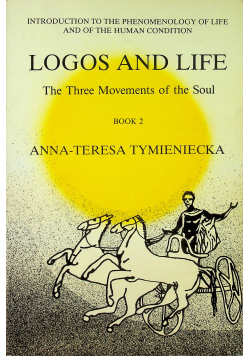Logos and life The Three Movements of the Soul book 2