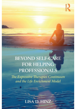 Beyond Self-Care for Helping Professionals