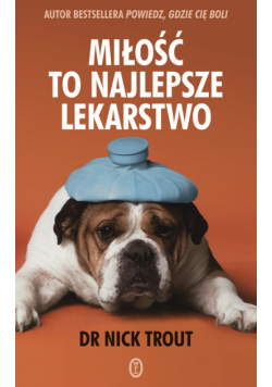 Miłość to najlepsze lekarstwo