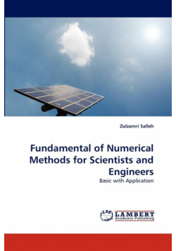 Fundamental of Numerical Methods for Scientists and Engineers