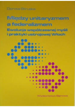 Między unitaryzmem a federalizmem