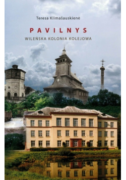 Pavilnys Wileńska kolonia kolejowa