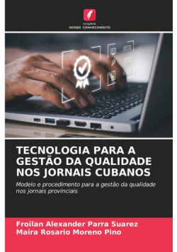 Tecnologia Para A Gestão Da Qualidade Nos Jornais Cubanos