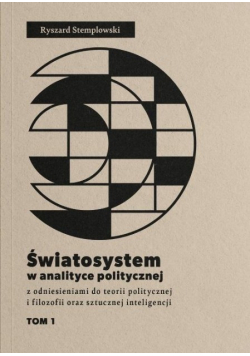 Światosystem w analityce politycznej Tom 1