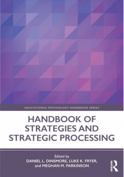 Handbook of Strategies and Strategic Processing